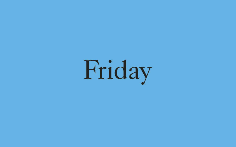 Friday